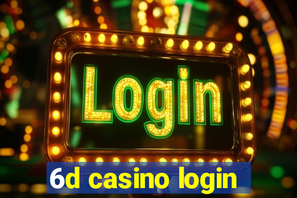 6d casino login